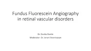 Fundus Fluorescein Angiography in Retinal... by Dr. Devika Pradeep Damle, 11 May 2023