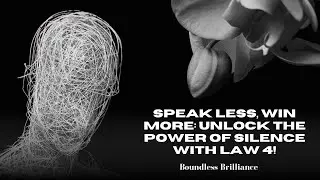 Speak Less, Win More: Unlock the Power of Silence with Law 4!