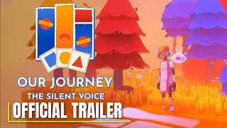 Our Journey: The Silent Voice | Official Game Overview Trailer