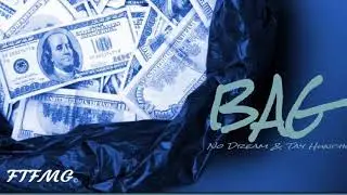FTFMG x Bag (Ft. Luca Yung, NoDream, and Tay Huncho)