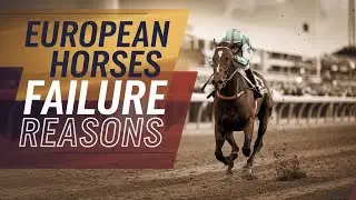Why European Horses Like City of Troy Flopped So Badly In the U.S ?