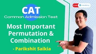 Most Important Permutation & Combination questions for CAT and other Competitive Exams