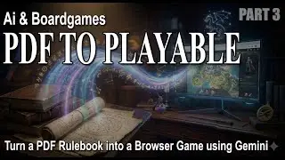 Turn a Boardgame Rulebook into a browser game using Ai. Part 3