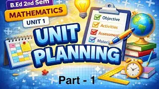 B.Ed. 2nd sem  unit planning ppedagogy of mathematics 