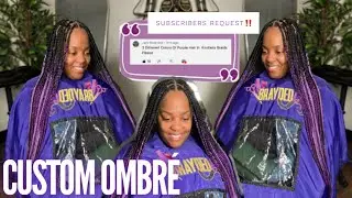 3 Shades of Purple Custom Ombre'd Knotless Box Braids| Subscribers Request