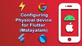 Configuring Physical device for Running flutter apps [Simple] | Flutter Malayalam Course