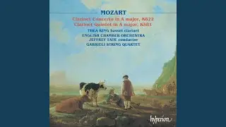Mozart: Clarinet Quintet in A Major, K. 581: I. Allegro
