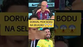 DORIVAL PEDE BODUNA SELE&Ccedil;&Atilde;O 😱😱😱