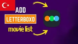 Letterboxd'da Film Listesi Nasıl Oluşturulur: Eğitim