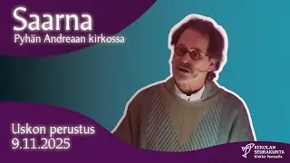 Uskon perustus - Saarna 9.11.2025 Rekolan kirkossa.