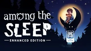 Among The Sleep - ZeLka