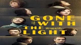 Gone with the Light 2019 Trailer