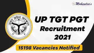 UP TGT PGT Recruitment 2021: 15198 Vacancies Notified, Apply Online UPSESSB Teacher Jobs@upsessb.org