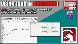 🤔 What is the tab feature in Lightburn for? How to create projects that are ship ready!