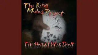 The Hand I Was Dealt