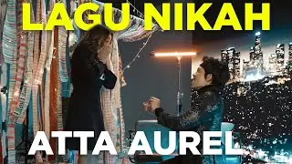 LAGU NIKAH ATTA AUREL..