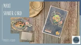 Maxi shaker card - process video