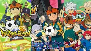Inazuma Eleven Soundtrack Full