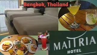 Review 4 ⭐⭐⭐⭐MAITRIA HOTEL Sukhumvit 18, Bangkok Thailand