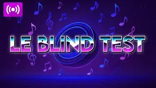 Le Blind Test #4 (avec @flohazard)