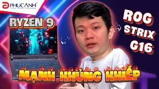 Đã Ryzen 9 Lại Còn Ép Xung Thì Dùng Như Thế Nào? Đánh Giá Asus ROG STRIX G16 