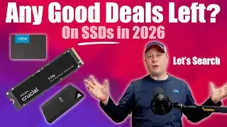 Any Good SSD Deals Left In 2026?  Deals on M.2, 2.5