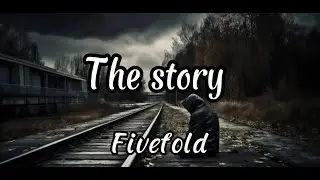 The Story - Tradu&ccedil;&atilde;o and lyrics - Fivefold