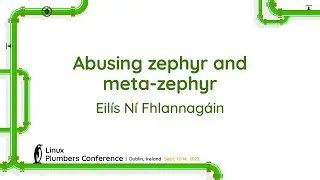 Abusing zephyr and meta-zephyr - Eilís Ní Fhlannagáin