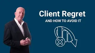How to Avoid Client Regret