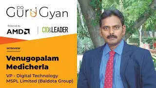 My Professional Guru | Venugopalam Medicherla, VP - Digital Technology, MSPL Limited (Baldota Group)