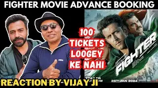 Fighter Movie Advance Booking Reaction | Will Vijay Ji Take 100 Tickets | Hrithik Roshan | Deepika P