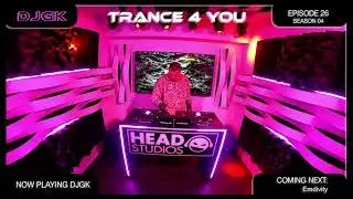 DJGK Presents Trance4you // S.4 Ep. 27 Guest Mix By Emdivity