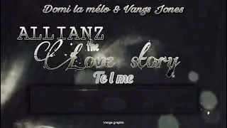 Domi la mélo & Vangs Jones - TELL ME [ALLIANZ THE LOVE STORY][AUDIO] @spectraprods