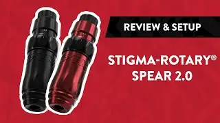 Stigma-Rotary&reg; Spear 2.0 Tattoo Machine | Review, Setup & Unboxing