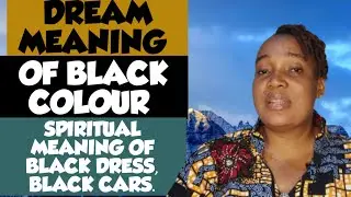 DREAM MEANING OF BLACK COLOURS.... Dream meaning of Wearing a black dress // Dreams about black car