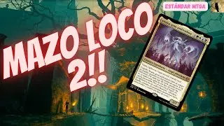 MAZO LOCO 2, Est&aacute;ndar MTGA, CUANDO PIENSAS QUE VA POR AQU&Iacute;, DE REPENTE VA POR ALL&Aacute;!!