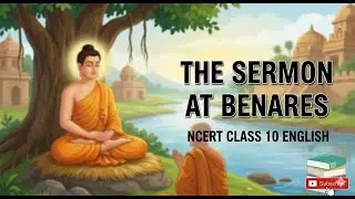The Sermon at Benares #class10  | Explained | #video #sermon #benaras #mpboardexam #english #videos