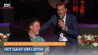 John De Bever Moederdagconcert  - Het Gaat Om Liefde