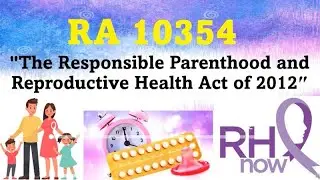 РЕСПУБЛИКАНСКИЙ ЗАКОН 10354 || ЗАКОН ОБ ОТВЕТСТВЕННОМ РОДИТЕЛЬСТВЕ И РЕПРОДУКТИВНОМ ЗДОРОВЬЕ 2012 ГОДА