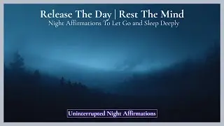 Night Affirmations to Let Go and Sleep Deeply 🕯️
