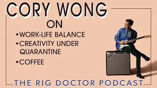 Cory Wong on Work-Life Balance, Coffee, & Creativity Under Quarantine