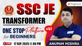 SSC JE 2025 Live Class for Beginners | Transformer Series | Electrical & Mechanical Preparation