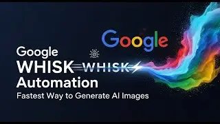 Google WHISK Automation | Fastest Way to Generate AI Images  | সময় বাঁচান ১ ক্লিকে