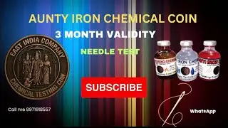 Aunty chemical coin # 3 month validity needle test coni