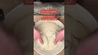 Sourdough Hacks: Wet Hands for Easier Dough #sourdough #sourdoughtips