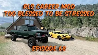 RLS Career Mod - Too Blessed To Be Stressed - Episode 68