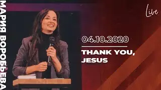 04/10/20 #LIVENTC Молодёжное служение |  Мария Воробьёва | &laquo;Thank You, Jesus&lrm;&raquo;