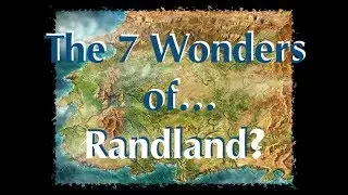 The 7 Wonders of Randland??? - A Wheel of Time Video