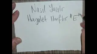 Hayalet Harfler E Nasıl Yazılır Writing Letters in Shadow