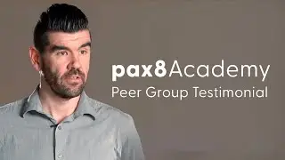 Pax8 Academy Peer Groups Testimonial 2